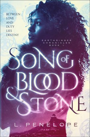 [Earthsinger Chronicles 01] • Song of Blood and Stone